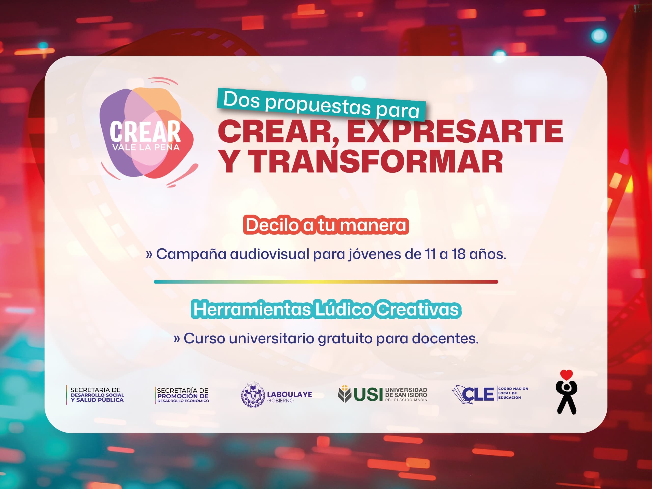 “CREAR VALE LA PENA” Y DOS OPCIONES PARA CREAR, EXPRESARTE Y TRANSFORMAR