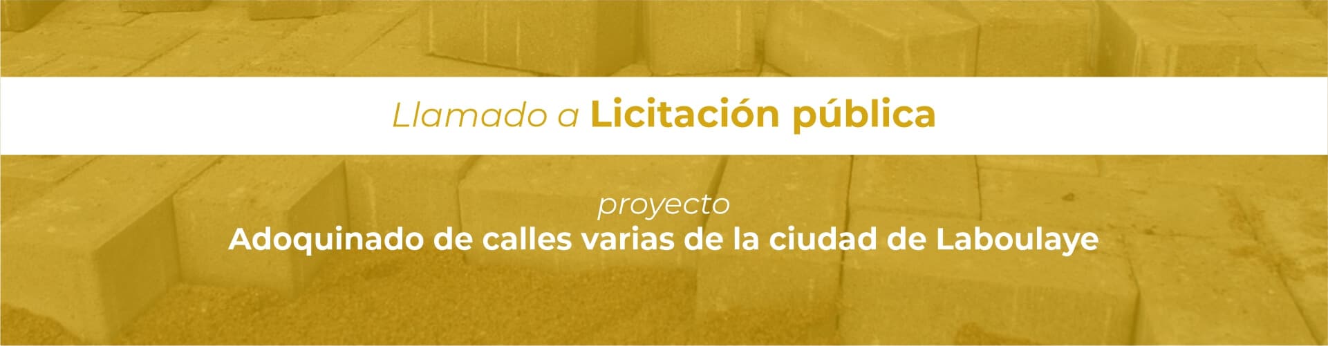LLAMADO A LICITACIÓN PROYECTO “ADOQUINADO DE CALLES VARIAS DE LA CIUDAD DE LABOULAYE