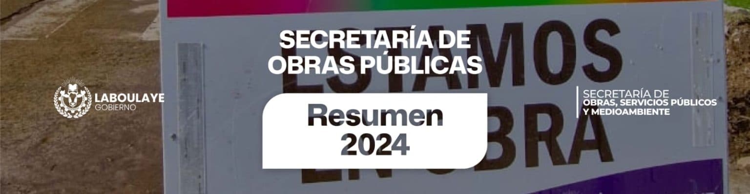 SECRETARÍA DE OBRAS PÚBLICAS: AVANCES Y OBRAS DEL AÑO 2024